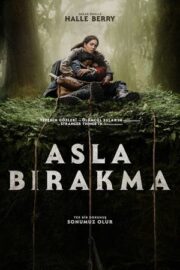 Asla Bırakma 2024